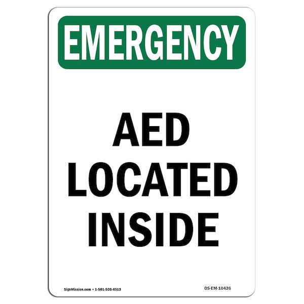 Safety Sign, OSHA EMERGENCY, 5" Height, AED Located Inside, Portrait, 10PK